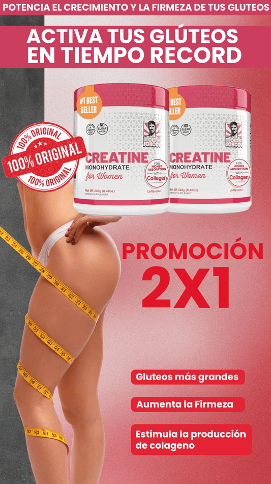 SUPER PROMO X2 CREATINA OLD SCHOOL, AUMENTA TUS GLUTEOS EN TIEMPO RECORD!